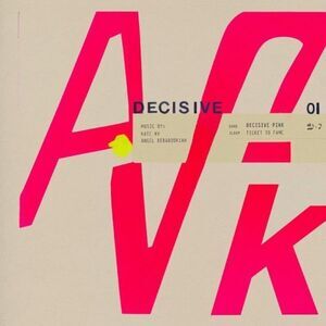 Decisive Pink - Ticket To Fame  CD